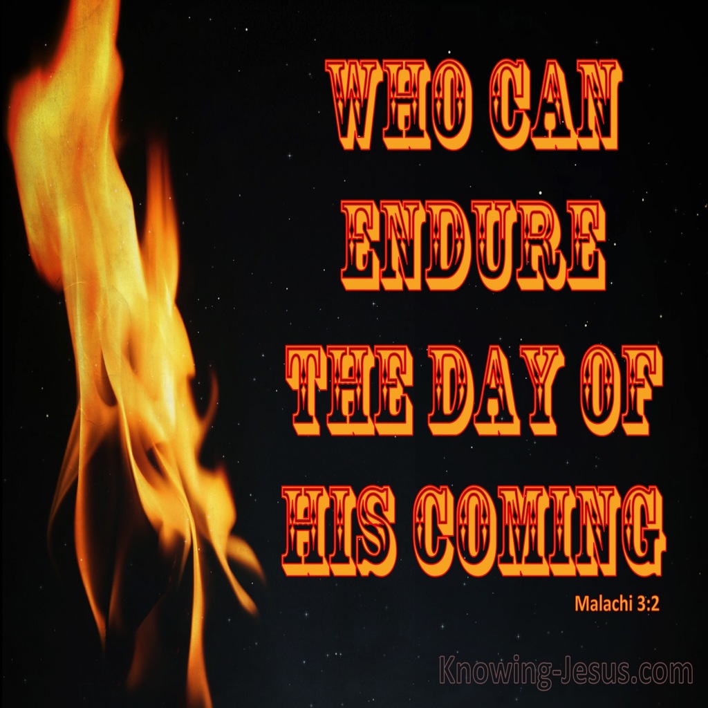 Malachi 3:2 Who Can Endure The Day Of His Coming (gold)